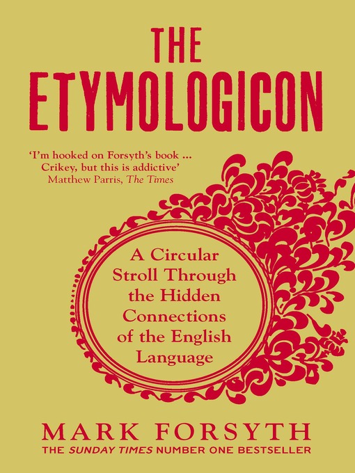 Title details for The Etymologicon by Mark Forsyth - Available